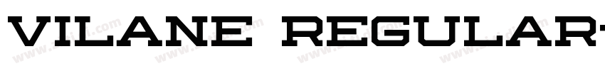 Vilane Regular字体转换